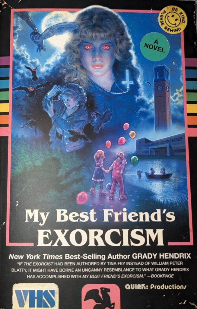 My Best Friend's Exorcism by Grady Hendrix - great book gift for fans of retro horror